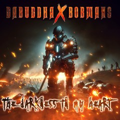daBuddha x BobMans - The Darkness In My Heart