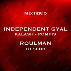 Roulman X Independent Gyal (MixTerio Transition)