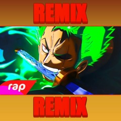 REMIX DO RAP DO ZORO ( ONE PIECE ) - O MAIOR ESPADACHIM DO MUNDO #7MZ #NERDHITS #ONEPIECE #REMIX