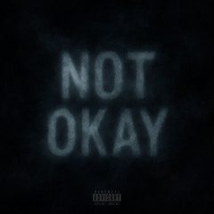 Not Okay