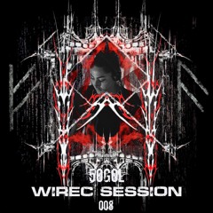 Wirec Session 007 - 5OGOL