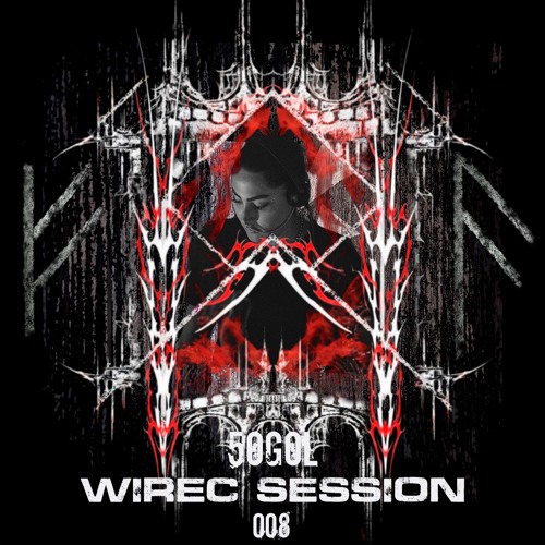 Wirec Session 007 - 5OGOL