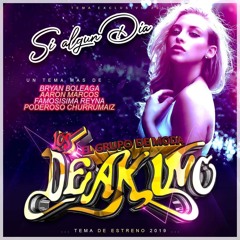 SI ALGUN DIA 2021 LOS DEAKINO