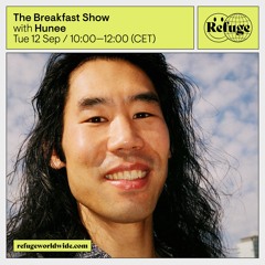 The Breakfast Show on Refuge Worldwide - 2023 September 12