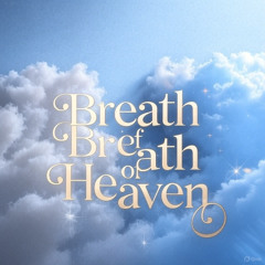 Breath Of Heaven