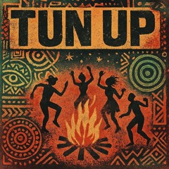Tun Up 🔥