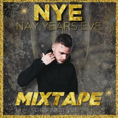 Nay Years Eve / The Finest Vol. 2