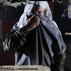 PURE Guest.102 Halcyon Veil (Rabit)