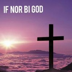 If Nor Bi God