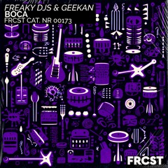 Freaky DJs & GeeKan - Boca