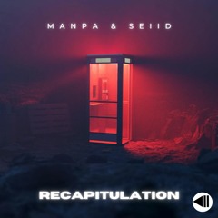 Manpa & Seiid - Recapitulation