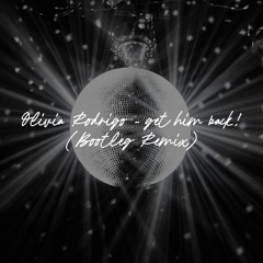 Olivia Rodrigo - get him back! (MRocks Bootleg Remix)
