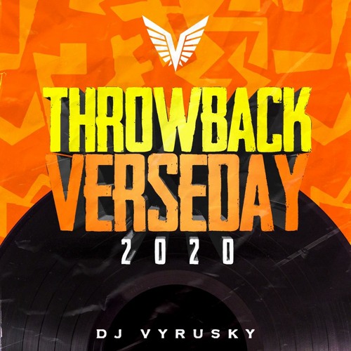 Dj Vyrusky - Throwback Verseday 2020
