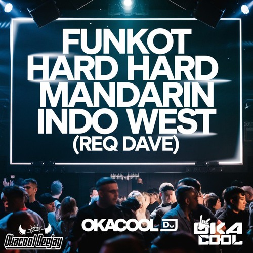 FUNKOT MANDARIN INDO WEST (REQ DAVE) - OKACOOL DJ
