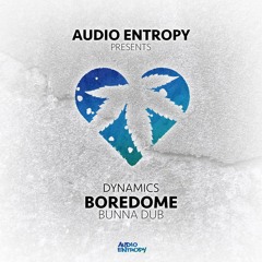 Boredome - Bunna Dub (Free Download)