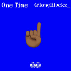 One Time