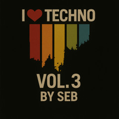 I Love Techno Vol. 3