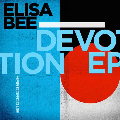 Elisa Bee - Devotion - Hardgroove