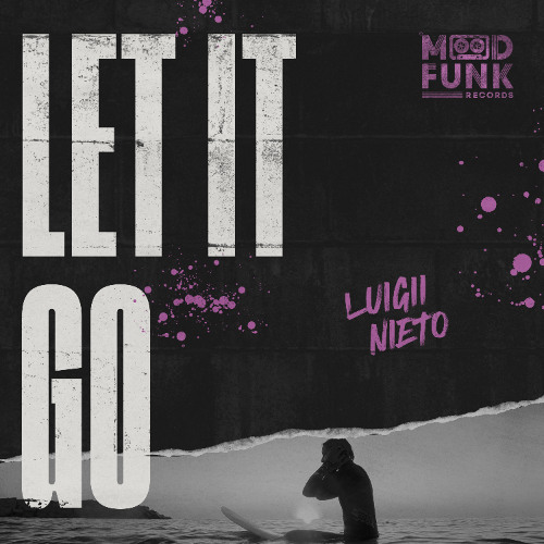 Luigii Nieto - LET IT GO // MFR423