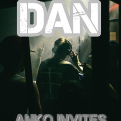 AnKo INVITES DAN