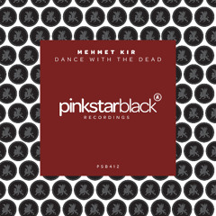 Mehmet Kır - Dance with the Dead