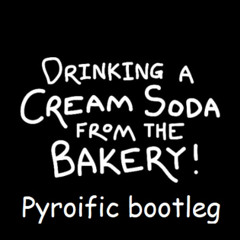 O-Prime Delta - Drinking a Cream Soda from the Bakery! (Pyroific remix)