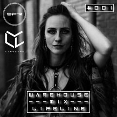 WareHouse Mix #001 By LifeLine