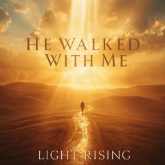 🚶‍♂️ He Walked With Me [Cinematic Worship Pop Ballad]