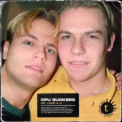 CPU Suckers - My Love 4 U (Acke 90s House Remix)