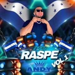 MIX RASPE HONDURAS VOL 1 🇭🇳 X DJ ANDY
