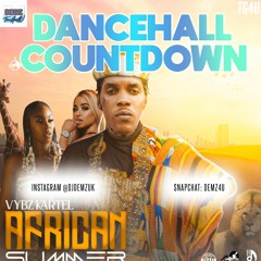 #1 Vybz Kartel - African Summer | Dj Demz | Dancehall Countdown Show | 22/10/21