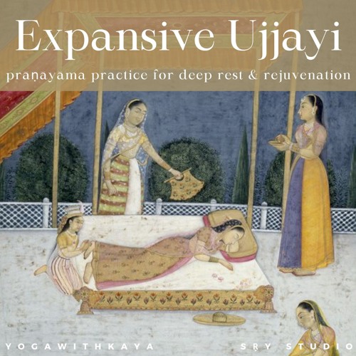Expansive Ujjayi For Deep Rest