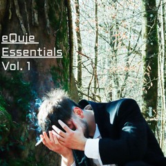 eQuje Essentials mix Vol. 1