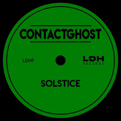 CONTACTGHOST - SOLSTICE [LDHF] (FREE DL)
