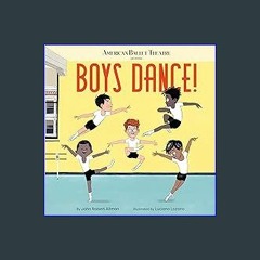 {READ} ⚡ Boys Dance! (American Ballet Theatre) {read online}