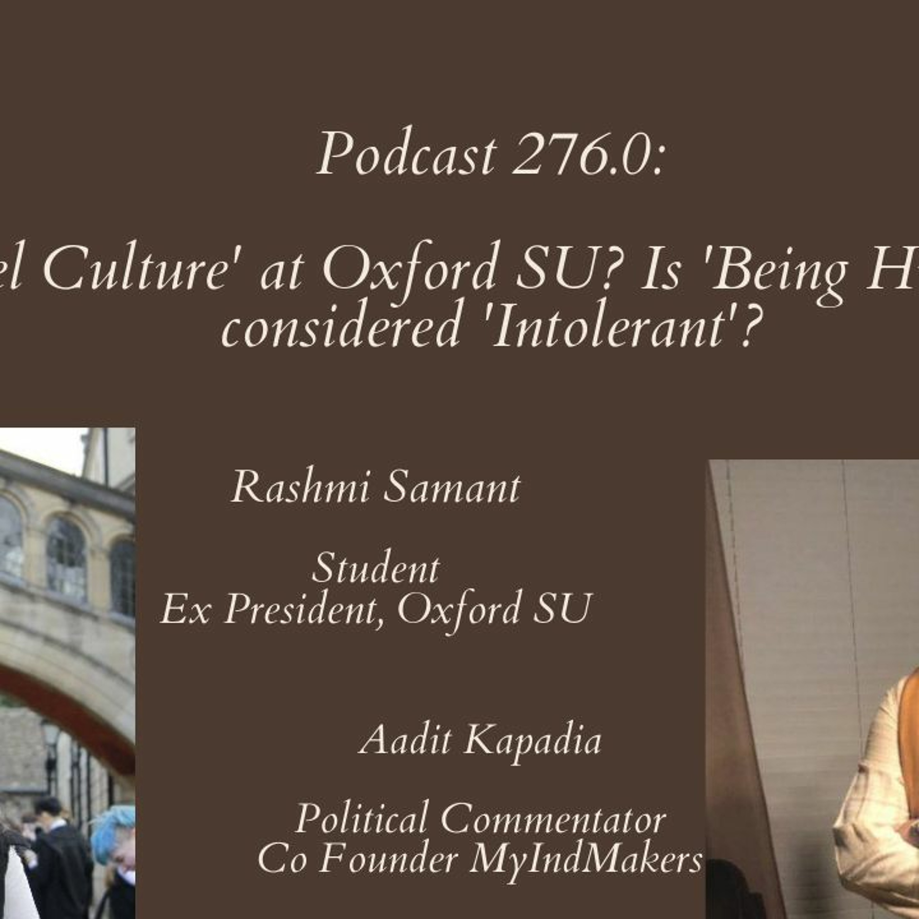 Podcast 276.0: ​'Cancel Culture' at Oxford SU? Is 'Being Hindu' now considered 'Intolerant'? episode artwork