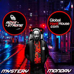 Global Hard House - Mystery Monday