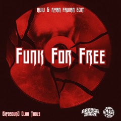 FUNK FOR FREE (AVIV & RYAN FAVIAN EDIT)