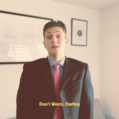 Don’t Worry, Darling