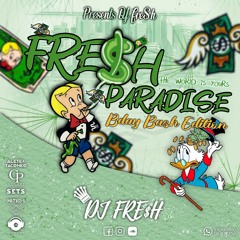 FRE$H PARADI$E (B-day bash Edition) Bday bash sebastian avila by DJ FRE$H🍓