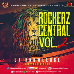 DJ Knowledge #DiVybzSistress Presents Rockerz Central Vol.2