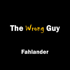 The Wrong Guy