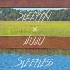 Sleepless (Prod. Wxsted) [Ft. jujumusix]