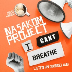 Nasakom Project - I Can't Breathe Man