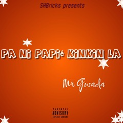 Mr Gwada - pa ni papie' (Kinkin La) bouyon 2025.mp3