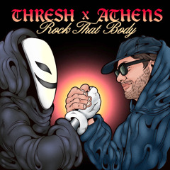Black Eyed Peas - Rock Your Body (THRESH and ATHENS Flip)