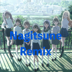 タチアガレ！ (Nagitsune Remix)