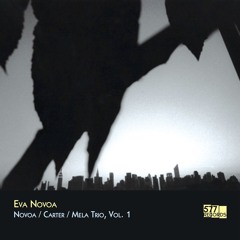 'Fuego' from album 'Novoa / Carter / Mela Trio, Vol. 1' (577 Records)