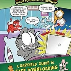 [Get] EPUB KINDLE PDF EBOOK A Garfield ® Guide to Safe Downloading: Downloading Disas