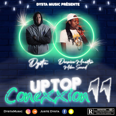 Dysta X Docxico Mika Sound - Up Top ConeXXion#11